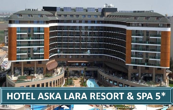 Hotel Aska Lara Resort & Spa 5* Lara Turska