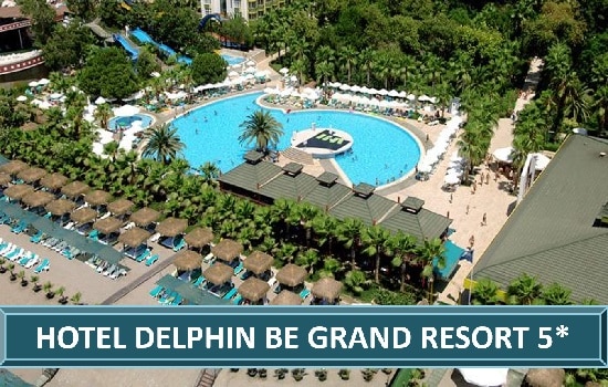 Hotel Delphin BE Grand Resort 5* Lara Turska