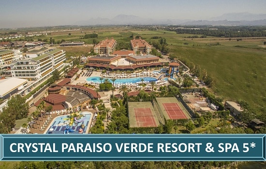 CRYSTAL PARAISO VERDE RESORT & SPA Belek Hotel Resort Spa Letovanje Belek Leto Turska Turisticka Agencija Salvador Travel