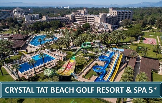 CRYSTAL TAT BEACH GOLF RESORT & SPA Belek Hotel Resort Spa Letovanje Belek Leto Turska Turisticka Agencija Salvador Travel
