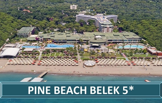 PINE BEACH Belek Hotel Resort Spa Letovanje Belek Leto Turska Turisticka Agencija Salvador Travel