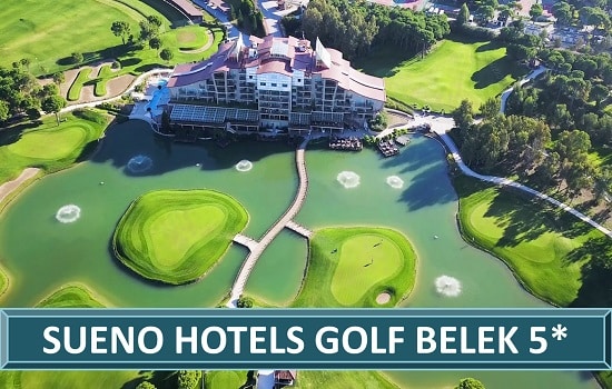 Sueno Hotels Golf Belek Hotel Resort Spa Letovanje Belek Leto Turska Turisticka Agencija Salvador Travel
